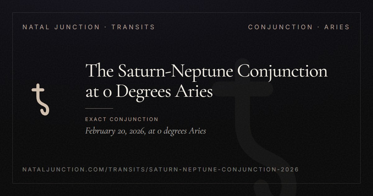 The Saturn-Neptune Conjunction at 0 Degrees Aries